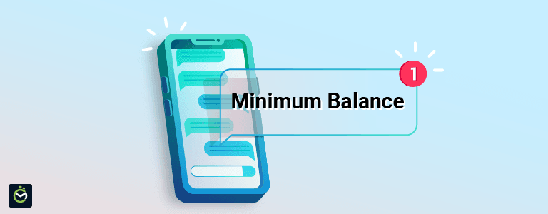 Banks to Raise Minimum Balance Requirements